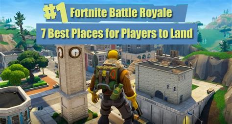 Where Are the Best Locations for Fortnite Players to Land - u4gm.com