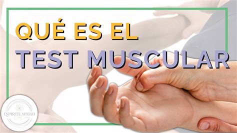 Qu Es El Test Muscular Youtube