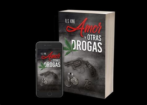 Amor y otras drogas segunda novela de R S KING Elpaíscanario