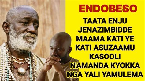 ENDOBESO Taata Wange Yagaana Okuzimbira Maama Enju Ate Jenzimbye