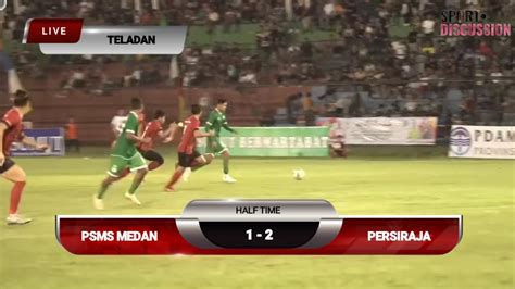 Live Psms Medan Vs Persiraja Poin Laskar Rencong Di Stadion