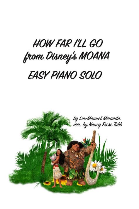 How Far I Ll Go From Disney S Moana Arranged As An Easy Piano Solo