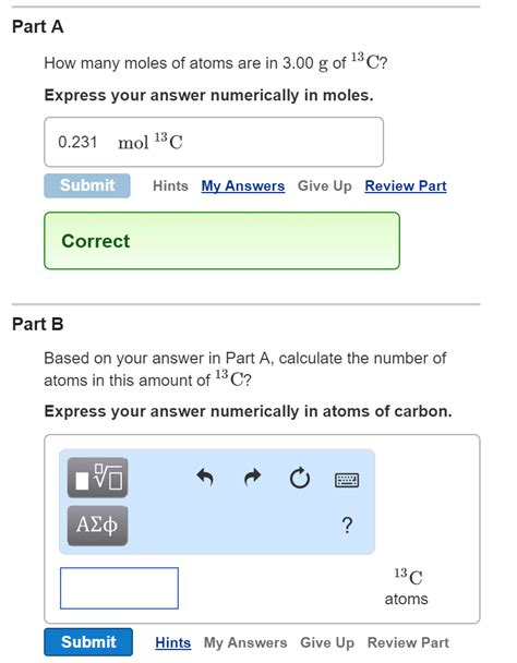 Solved How Many Moles Of Atoms Are In 3 00 G Of 13C Part B Chegg