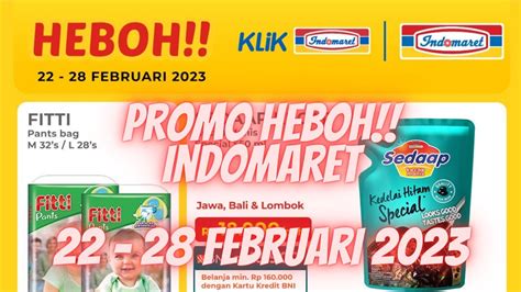 Promo Heboh Indomaret Februari Promo Mingguan Indomaret