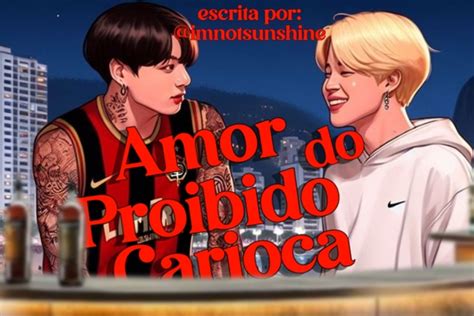 Hist Ria Amor Proibido Do Carioca Jikook Avisos Importantes