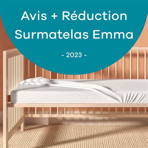 Surmatelas Emma Avis R Duction Et Code Promo