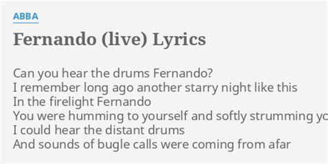 "FERNANDO (LIVE)" LYRICS by ABBA: Can you hear the...