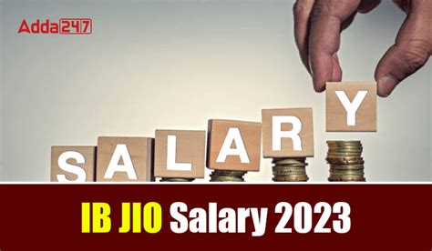 Ib Jio Salary 2023 Check In Hand Salary Perks And Career Growth