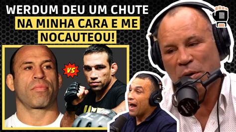 A Maldade De Fabr Cio Werdum Werdum E Wanderlei Silva Youtube