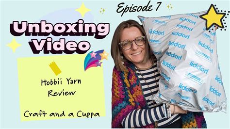 Unboxing Episode 7 Hobbii Yarn Review Product Review YouTube