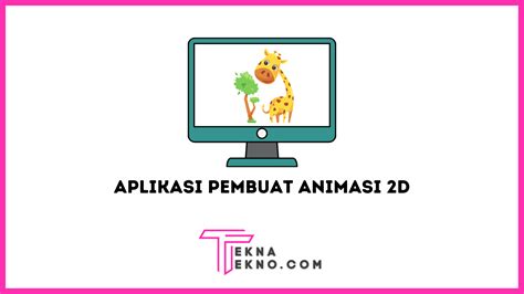 Aplikasi Untuk Membuat Animasi D Di Laptop