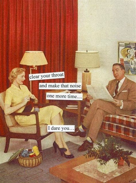 Pin By Aimee Stiegemeyer On Retro Humor Retro Humor Vintage Humor Anne Taintor