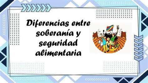 Diferencias entre soberanía y seguridad alimentari maria herrera uDocz