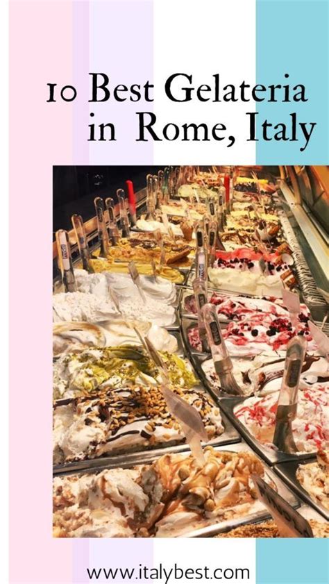 Best Gelato Shops In Rome Italy Famous Ice Cream Places In Rome