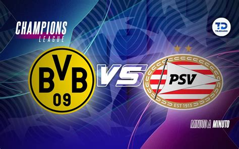 Borussia Dortmund Vs Psv Marcador Octavos De Final Champions League