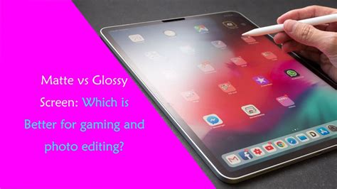 Matte Vs Glossy Screen Which Is Better For Gaming And Photo Editing