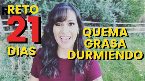 Reto Para Quemar Grasa Mientras Duermes Reto Sencillo De 21 Días Esencial Si Quieres Quemar