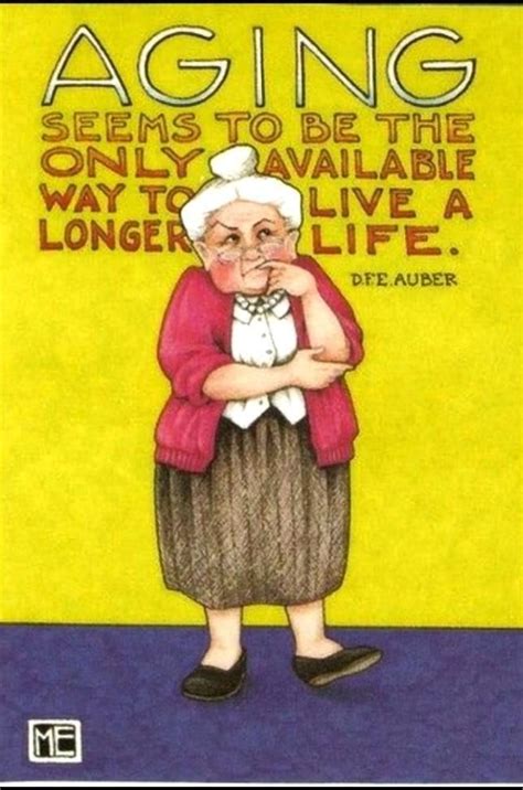 Pin By Roxie Davis On Mary Englebreit Birthday Quotes Aging Happy