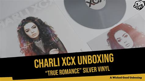 Charlie Xcx True Romance Unboxing Silver Vinyl Reissue Youtube