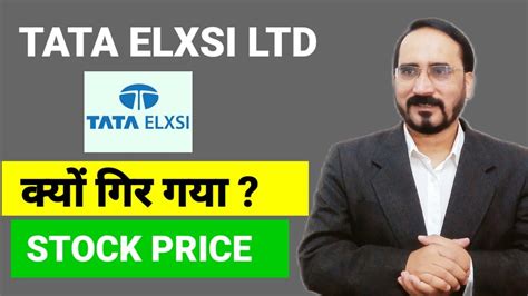 Tata Elxsi Stock Price Tata Elxsi Share Latest News Why