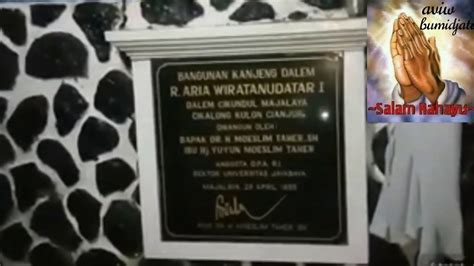 Ziarah 3hari 3malam Ke Makam Eyang Aria Wiratanudatar Eyang Dalem