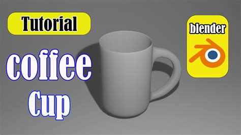 D Coffee Cup Modeling Tutorial For Beginner With Blender Youtube