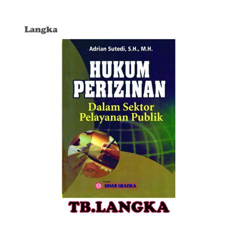 Jual Hukum Perizinan Dalam Sektor Pelayanan Publik Adrian Sutedi