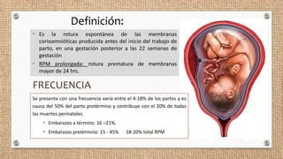 RUPTURA PREMATURA DE MEMBRANAS RPM PPT