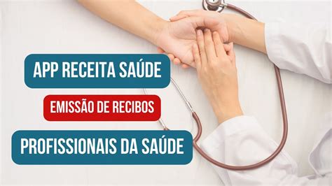 Receita SaÚde App Da Receita Federal Para Emissão De Recibos Pelos