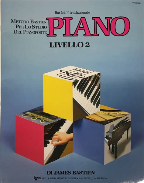 Metodo Bastien Piano Livello 2 Per Lo Studio Del Pianoforte Wp2021