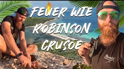 Feuer Machen Wie Robinson Crusoe K4 Universal Feuerstahl Test Auf