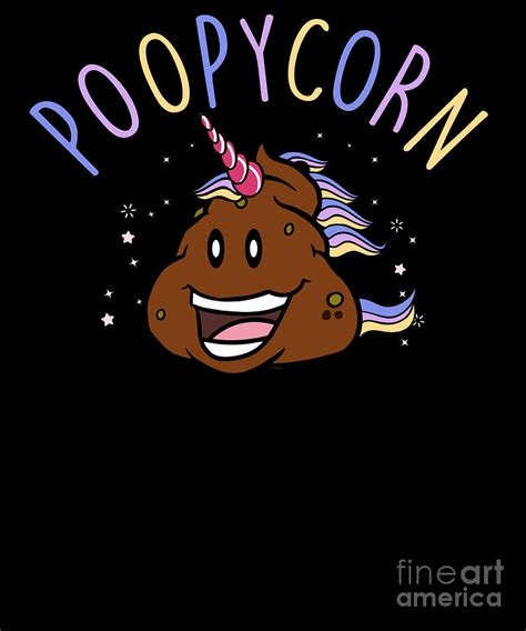 Cute Funny Poopycorn Adorable Poop Unicorn Digital Art By The Perfect