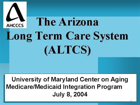 The Arizona Long Term Care System Altcs University