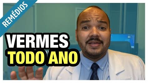 REMÉDIO para VERMES Todos adultos devem tomar E criança YouTube