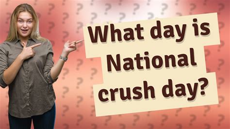 What Day Is National Crush Day YouTube