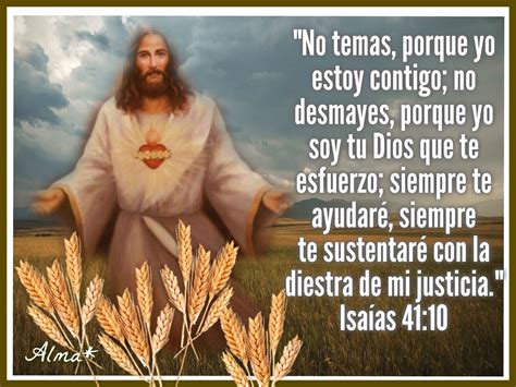 No Temas Porque Yo Estoy Contigo No Desmayes Porque Yo Soy Tu Dios