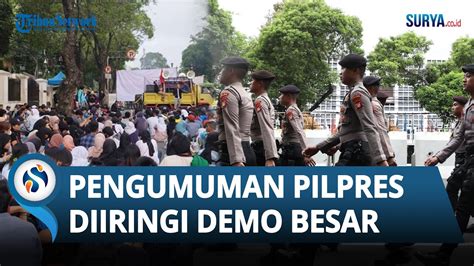 Ribuan Aparat Gabungan Dikerahkan Kawal Demo Hasil Pilpres 2024 Di