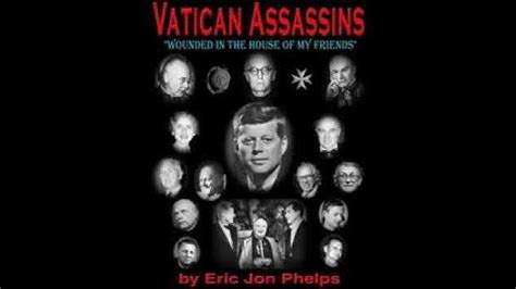 Eric Jon Phelps Vatican Assassins Interview One News Page Video