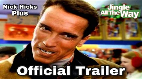 Jingle All The Way Official Trailer Nick Hicks Plus [hd] Youtube