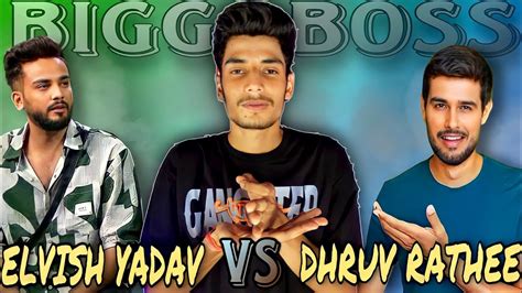 Why Dhruv Rathee Hate Elvish Yadav Again My Reply Youtube