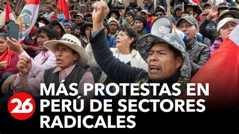 Más protestas en Perú de sectores radicales Videos Canal26