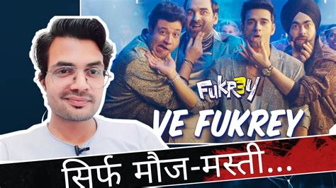 Fukrey Ve Fukrey Song Review By Niteshanand Hit Or Flop Youtube