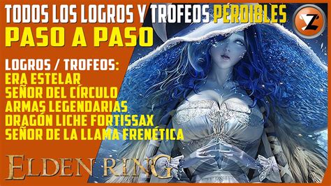 Elden Ring Todos Los Logros Y Trofeos Perdibles Gu A Paso A Paso