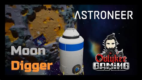 Astroneer Ep Moon Digger Youtube