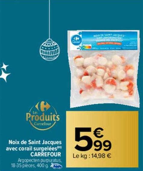 Promo Noix De Saint Jacques Avec Corail Surgelées Carrefour chez