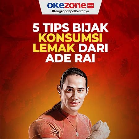 Tips Konsumsi Lemak Dari Ade Rai Agar Tetap Sehat Foto Okezone