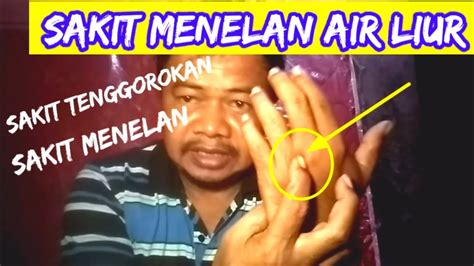 Cara Mengatasi Tenggorokan Sakit Saat Menelan Air Liur Sakit Bila