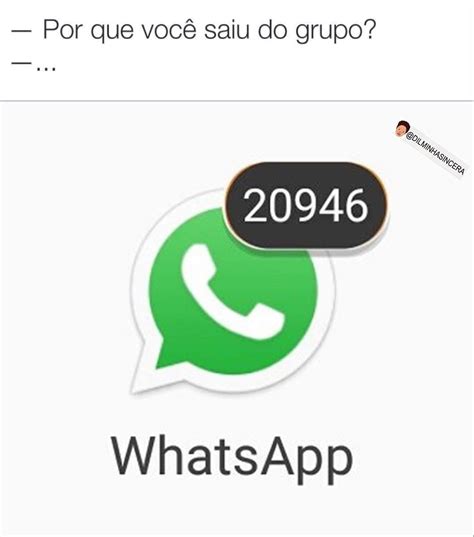 Por que você saiu do grupo WhatsApp Memes