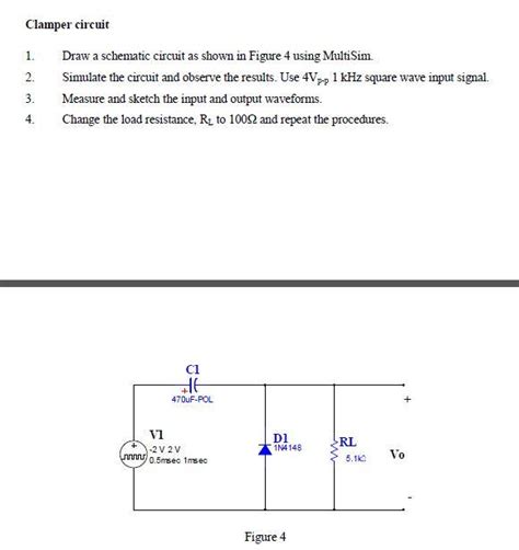 Solved Clamper Circuit Draw A Schematic Circuit As Chegg