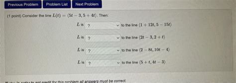 Solved 1 Point Consider The Line L T 5t−3 5 4t Then L